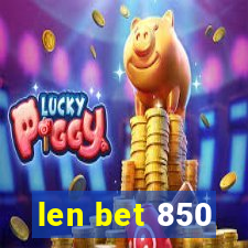 len bet 850